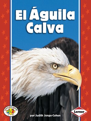 cover image of El Águila Calva (The Bald Eagle)